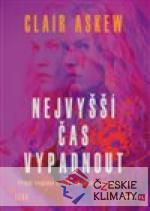 Nejvyšší čas vypadnout