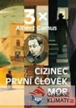 3x Camus (Mor, Cizinec, První člověk)