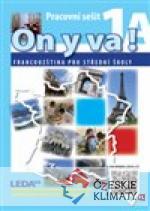 ON Y VA! 1 Francouzština pro střední ...