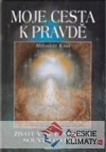 Moje cesta k pravdě
