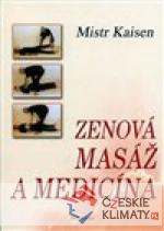 ZENOVÁ MASÁŽ A MEDICÍNA
