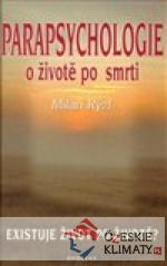 Parapsychologie o životě po smrti