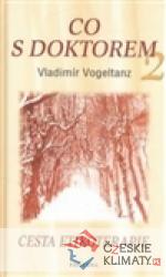 Co s doktorem 2 - Cesta etikoterapie