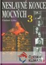 Neslavné konce mocných 3.