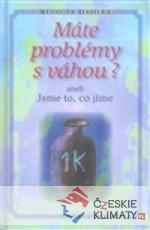 Máte problémy s váhou?