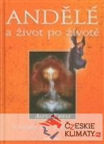 Andělé a život po životě