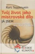 Tvůj život jako mistrovské dílo
