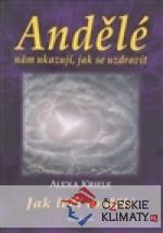 Andělé nám ukazují, jak se uzdravit