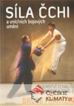 Síla Čchi a vnitřních bojových umění...