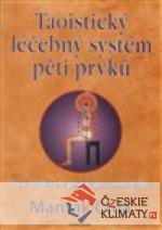 Taoistický léčebný systém pěti prvků...