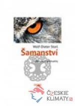 Šamanství - kořeny naší spiritualit...