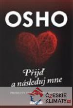 Osho - Přijď a následuj mne