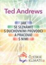 Jak se seznámit s duchovními průvodci...