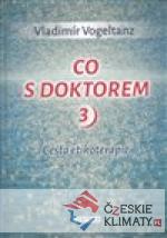 Co s doktorem 3 - Cesta etikoterapie