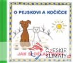 O pejskovi a kočičce - Jak si dělali dor...