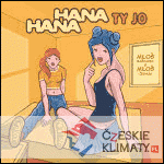 Hana a Hana - Ty jo