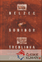 Belzec, Sobibor, Treblinka