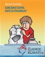 Kam zmizí slovo, když se vygumuje?