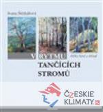 V rytmu tančících stromů