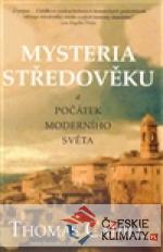 Mysteria středověku a počátek moderního ...