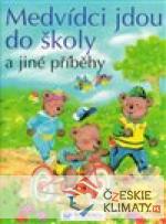 Medvídci jdou do školy a jiné příb...