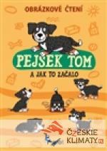 Pejsek tom a jak to začalo