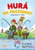 Hurá na prázdniny - Opakování 5. tř...