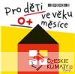 Pro děti ve věku 0+ měsíce - Leporelo...