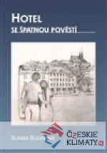 Hotel se špatnou pověstí