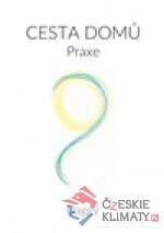 Cesta domů - Praxe