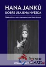 Hana Janků - dobře utajená hvězda