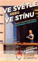 Ve světle nebo ve stínu