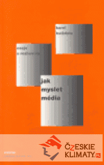 Jak myslet média