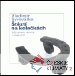 Štěstí na kolečkách