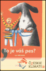 To je váš pes?