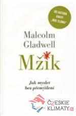 Mžik. Jak myslet bez přemýšlení