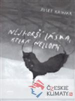 Nejhorší láska, která nezlomí