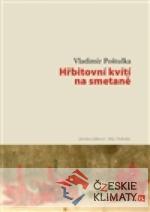 Hřbitovní kvítí na smetaně