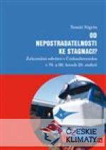 Od nepostradatelnosti ke stagnaci?