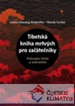 Tibetská kniha mrtvých pro začátečn...
