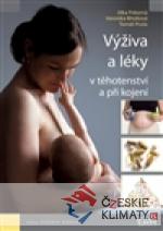 Výživa a léky v těhotenství a při kojení...