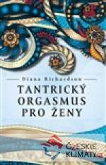 Tantrický orgasmus pro ženy