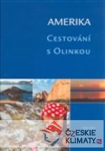 Amerika. Cestování s Olinkou