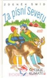 Za písní Severu aneb Proč bychom se nezt...