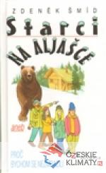 Starci na Aljašce aneb Proč bychom se ne...