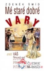 Mé staré dobré Vary