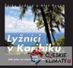 Lyžníci v Karibiku