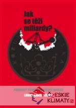 Jak se těží miliardy