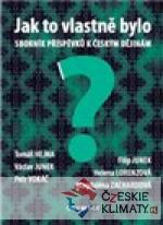 Jak to vlastně bylo