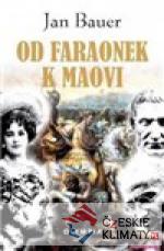 Od faraónek k Maiovi
